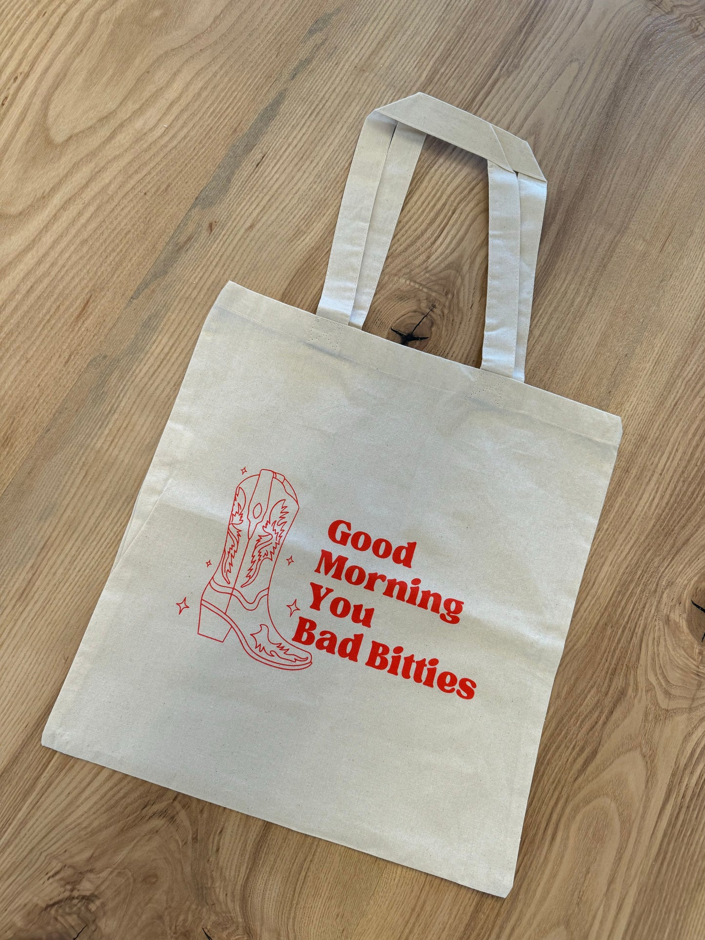 Good Morning Bad Bittie Tote Bag